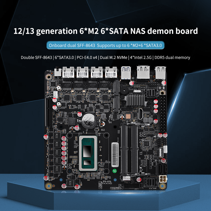 12th/13th generation Core 8505 NAS motherboard/4X2.5G/6 SATA3.0/6X M.2 NVME/dual SFF-8643